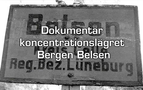 Faktadokumentär om Bergen Belsen koncentrationsläger
